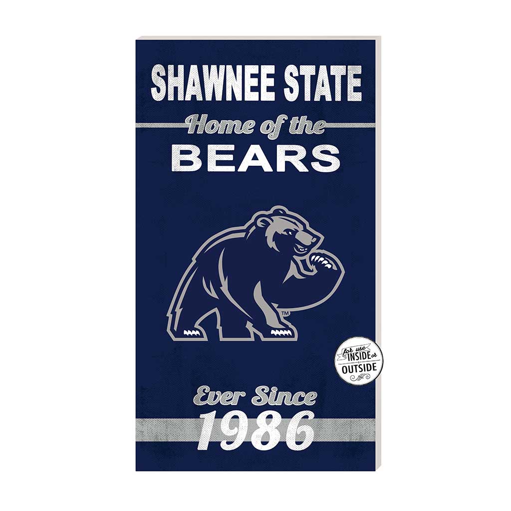 11x20 Indoor Outdoor Sign Home of the Shawnee State University Bears