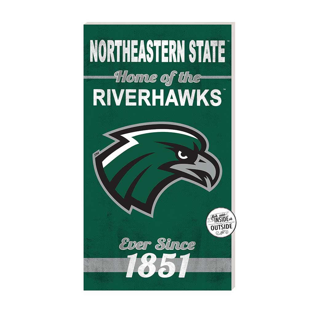 11x20 Indoor Outdoor Sign Home of the Northeastern State University Riverhawks
