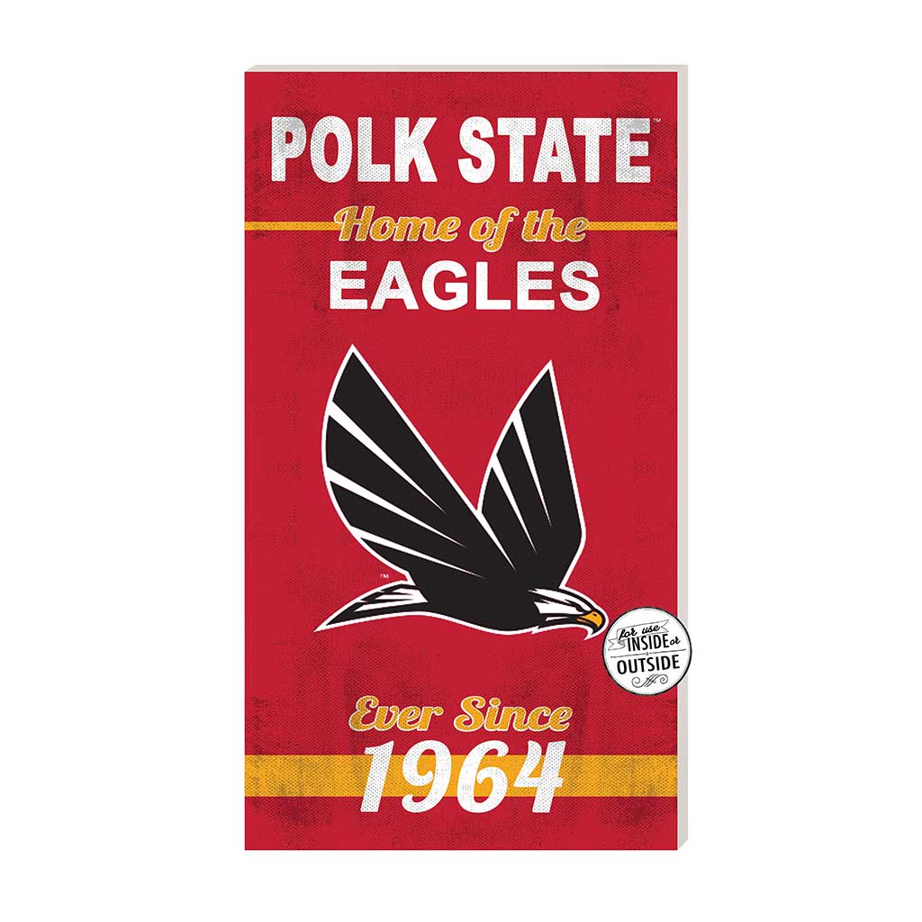 11x20 Indoor Outdoor Sign Home of the Polk State College Eagles