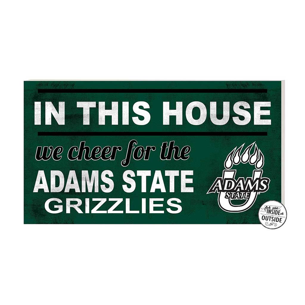 20x11 Indoor Outdoor Sign In This House Adams State Grizzlies Grizzlies