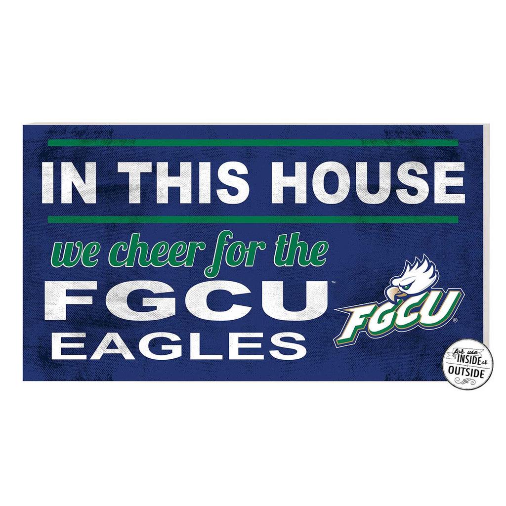 20x11 Indoor Outdoor Sign In This House Florida Gulf Coast Eagles