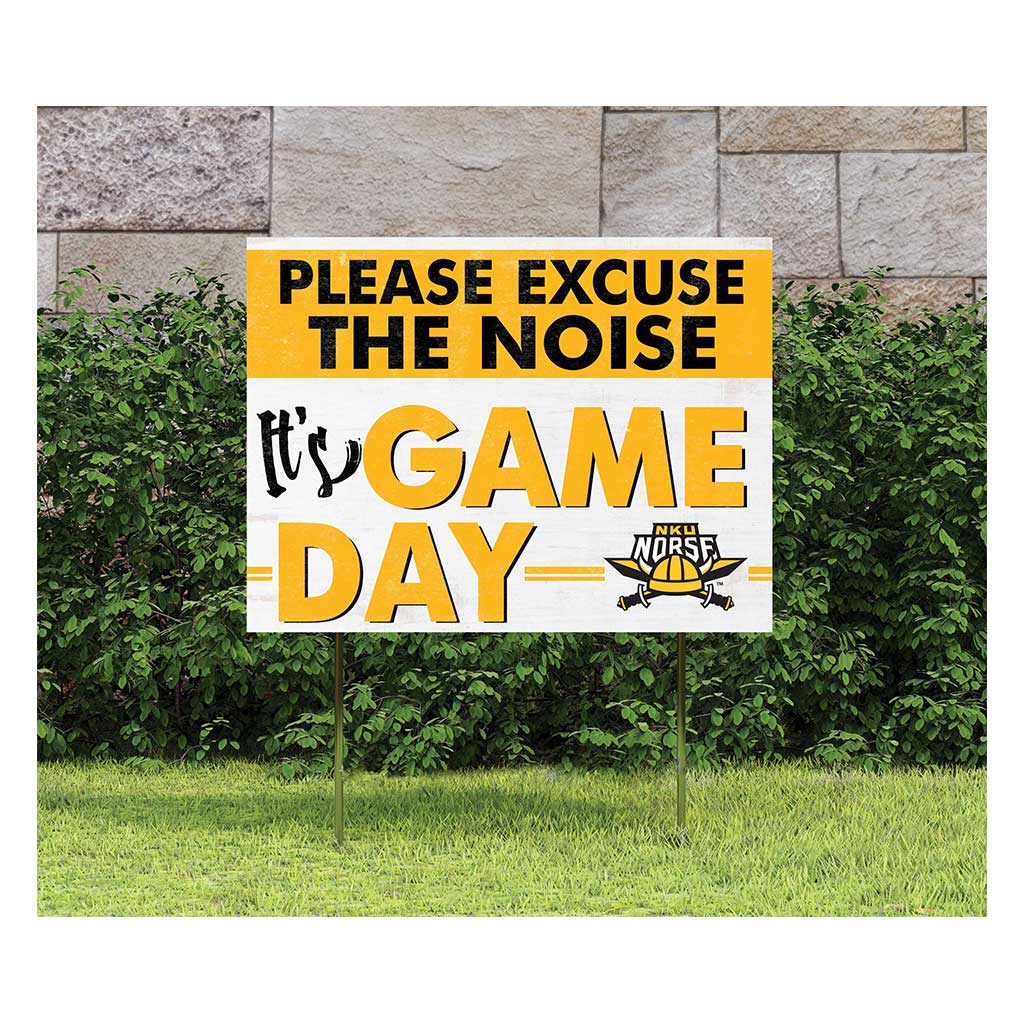 18x24 Lawn Sign Excuse the Noise Northern Kentucky Norse