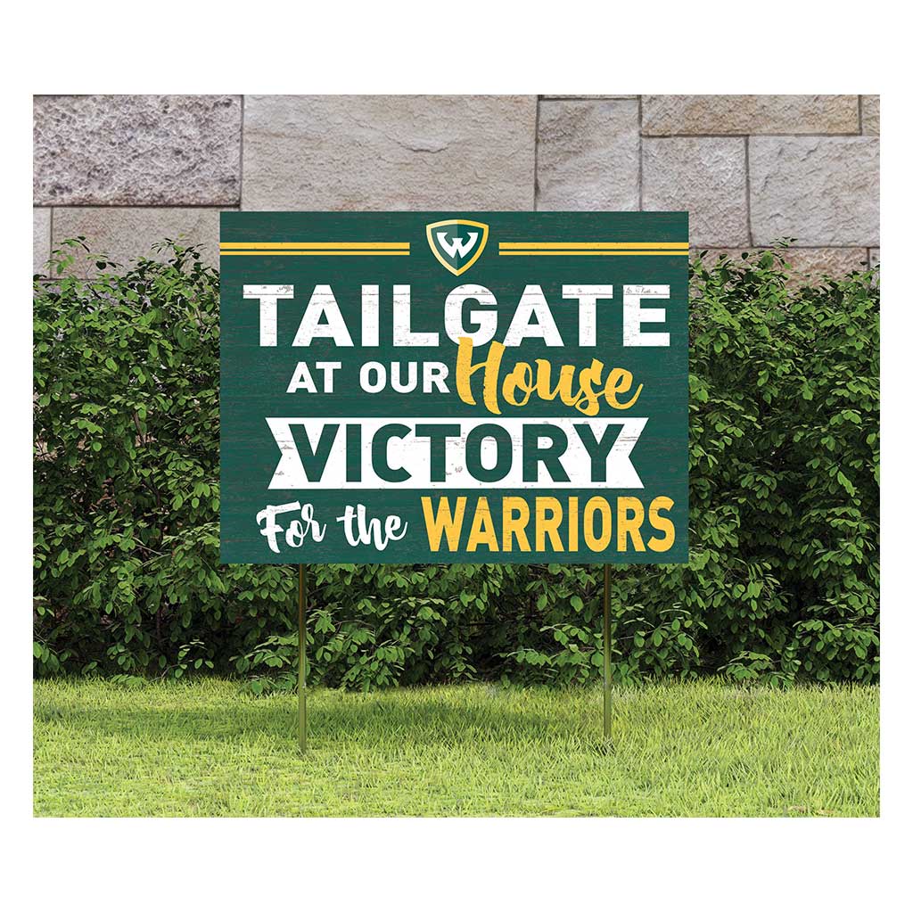 18x24 Lawn Sign Tailgate at Our House Wayne State University Warriors