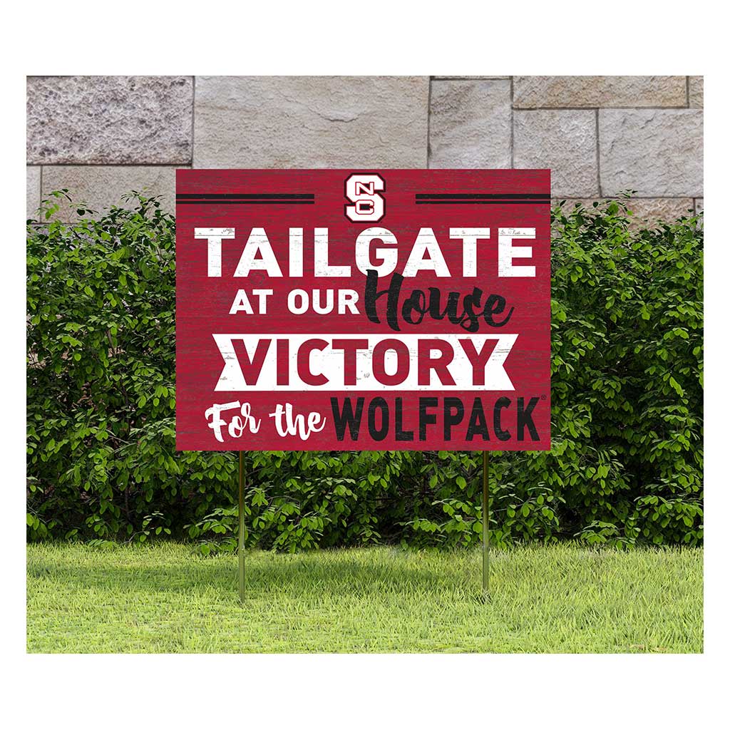 18x24 Lawn Sign Tailgate at Our House North Carolina State Wolfpack