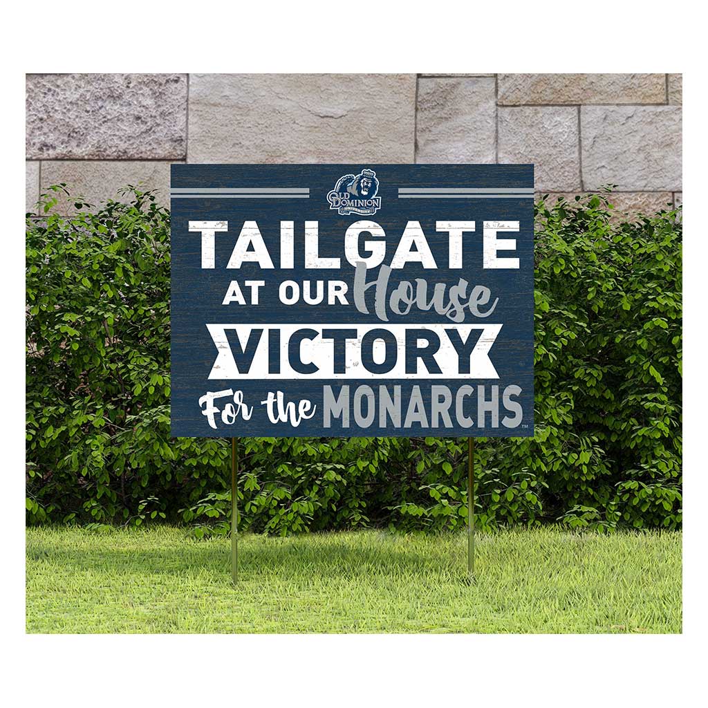 18x24 Lawn Sign Tailgate at Our House Old Dominion Monarchs
