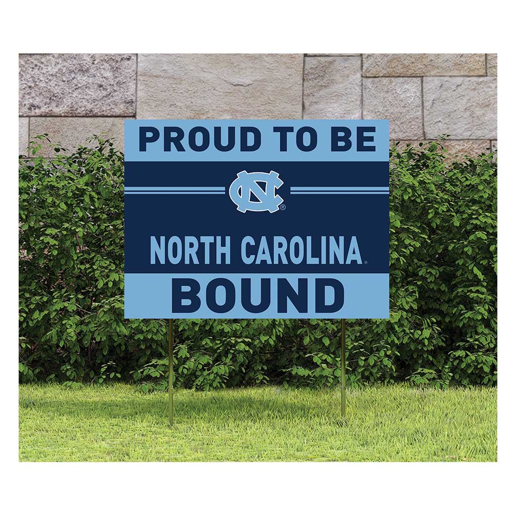 18x24 Lawn Sign Proud to be School Bound North Carolina Chapel Hill Tar Heels