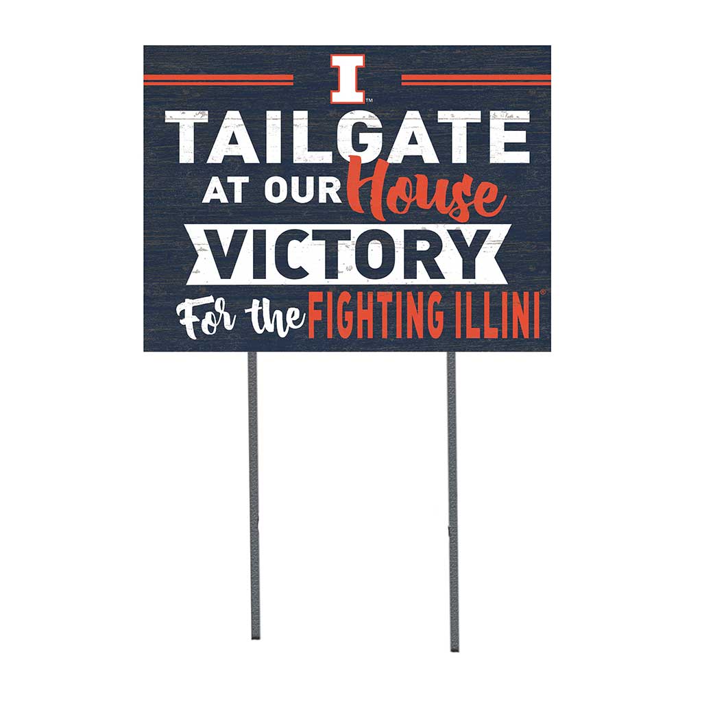 18x24 Lawn Sign Tailgate at Our House Illinois Fighting Illini