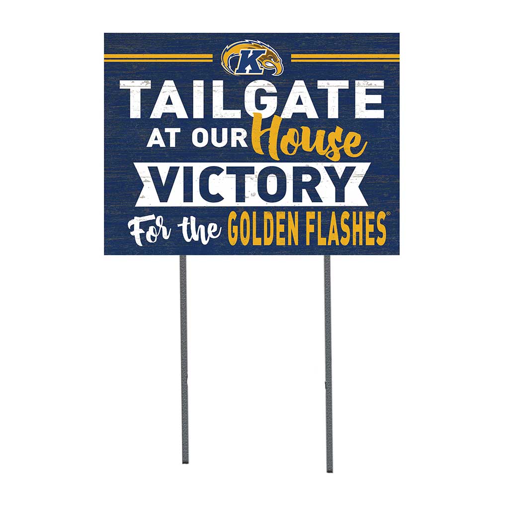 18x24 Lawn Sign Tailgate at Our House Kent State Golden Flashes