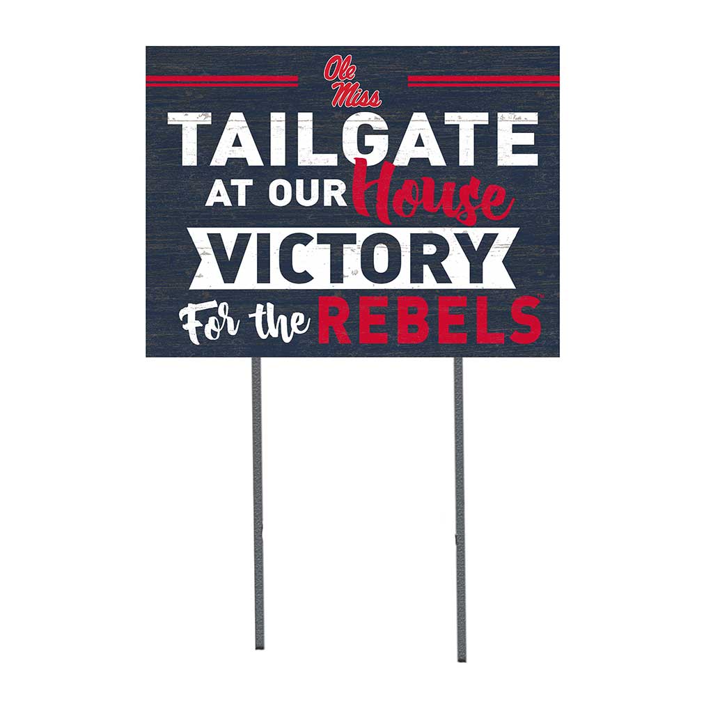 18x24 Lawn Sign Tailgate at Our House Mississippi Rebels