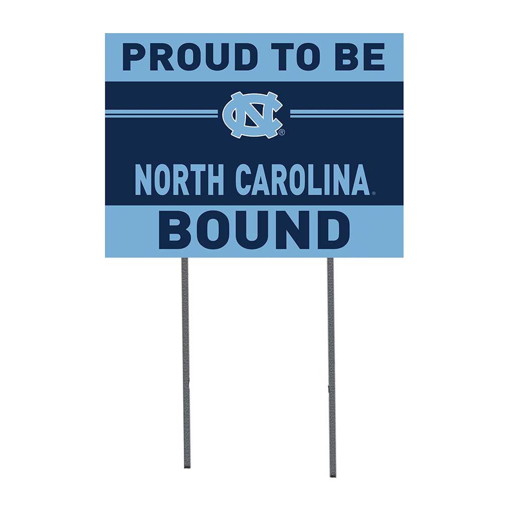 18x24 Lawn Sign Proud to be School Bound North Carolina Chapel Hill Tar Heels