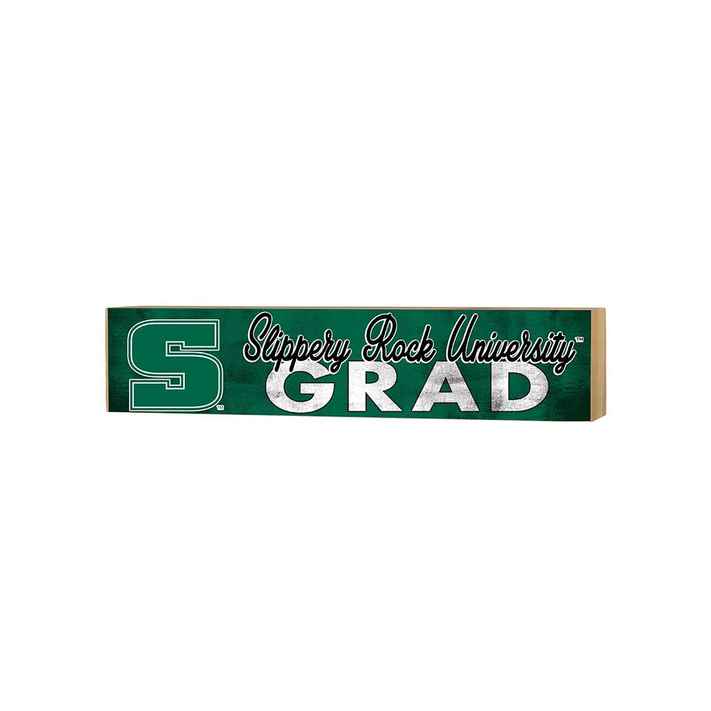 3x13 Slippery Rock Pride Grad Block Sign