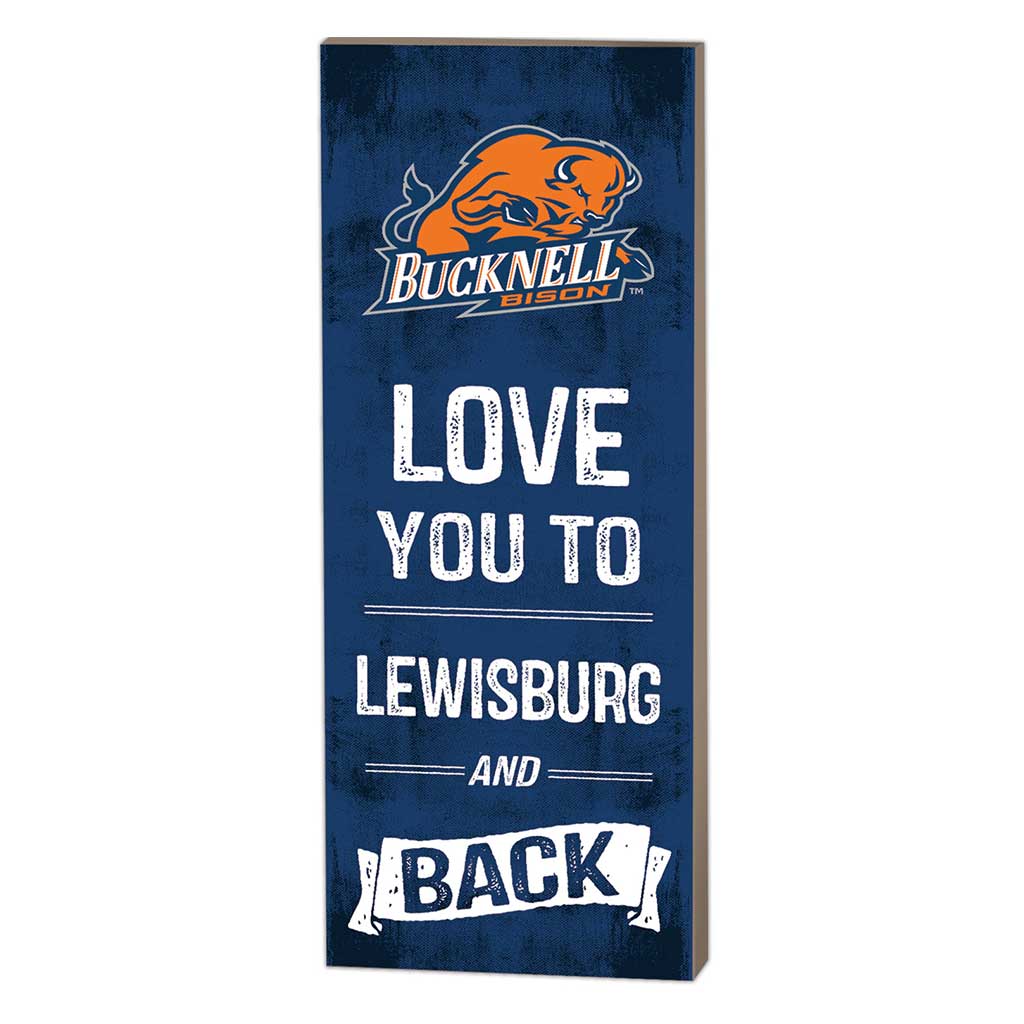 7x18 Logo Love You To Bucknell Bison