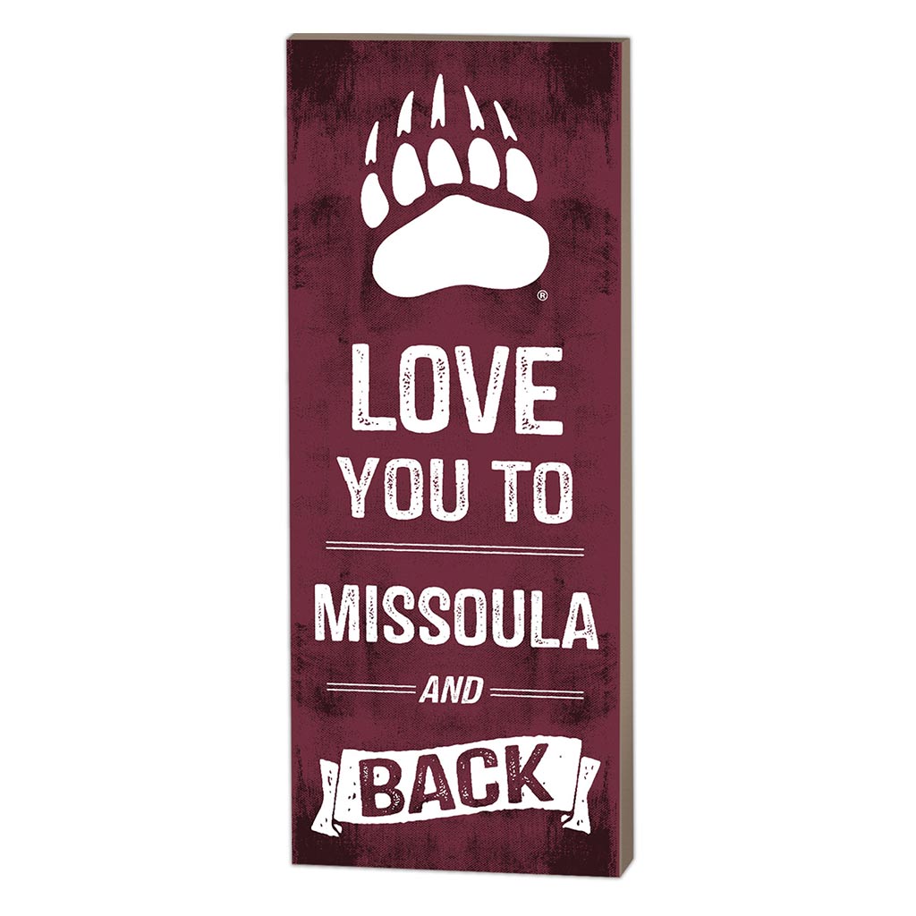 7x18 Logo Love You To Montana Grizzlies
