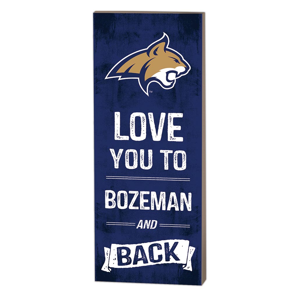 7x18 Logo Love You To Montana State Fighting Bobcats
