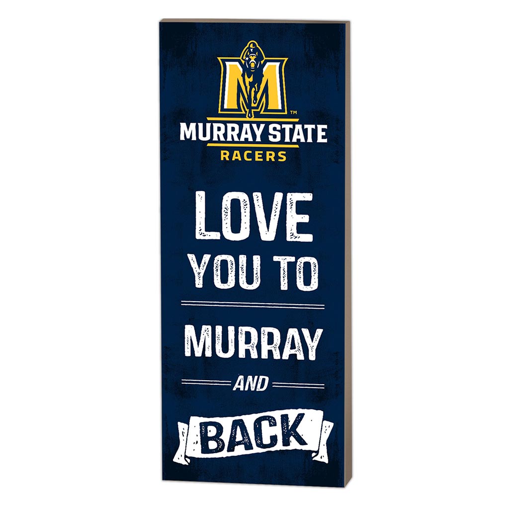 7x18 Logo Love You To Murray State Racers