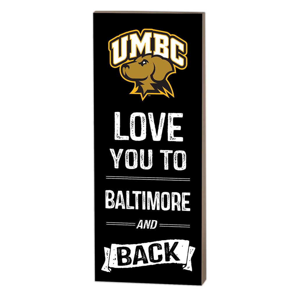 7x18 Logo Love You To University of Maryland- Baltimore County True Grit