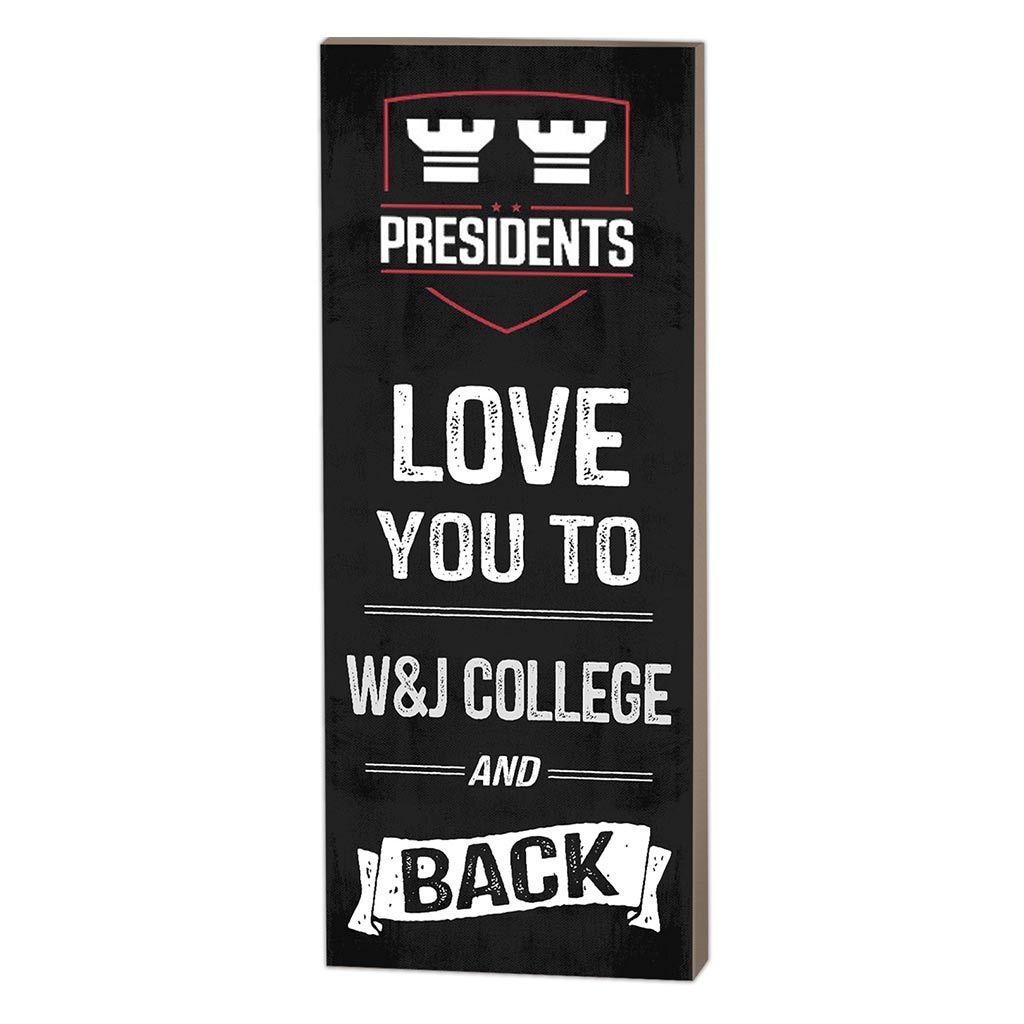 7x18 Logo Love You To Washington & Jefferson College Presidents