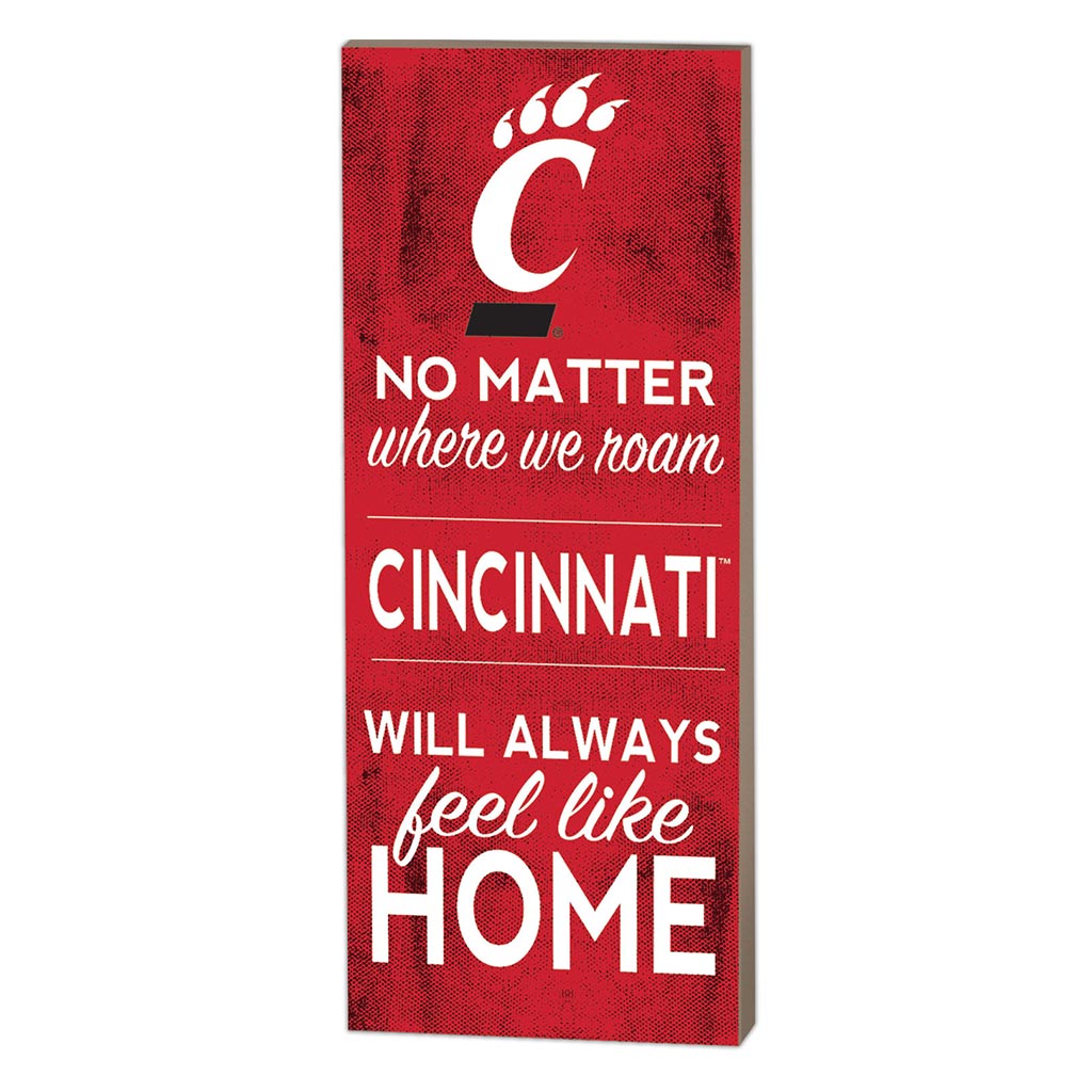 7x18 No Matter Where Cincinnati Bearcats