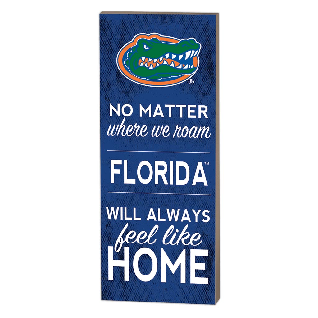 7x18 No Matter Where Florida Gators