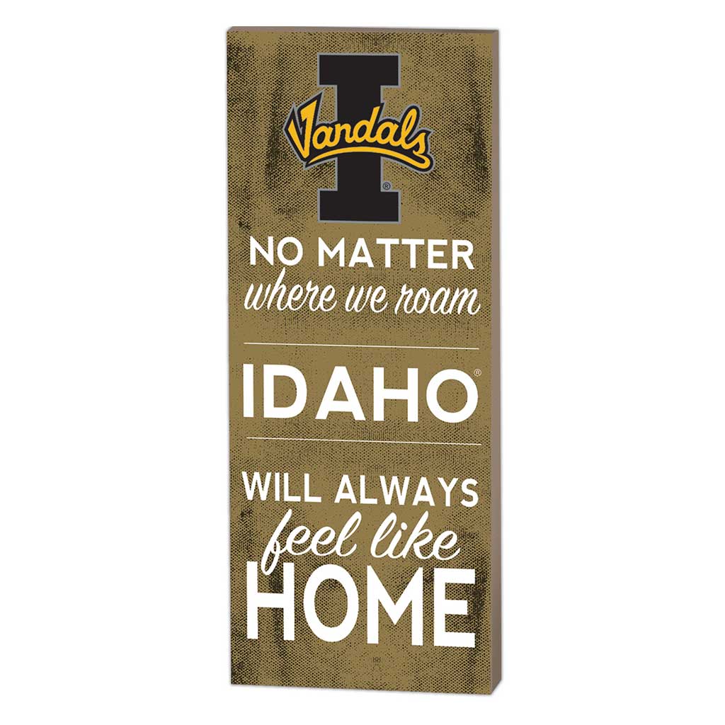 7x18 No Matter Where Idaho Vandals