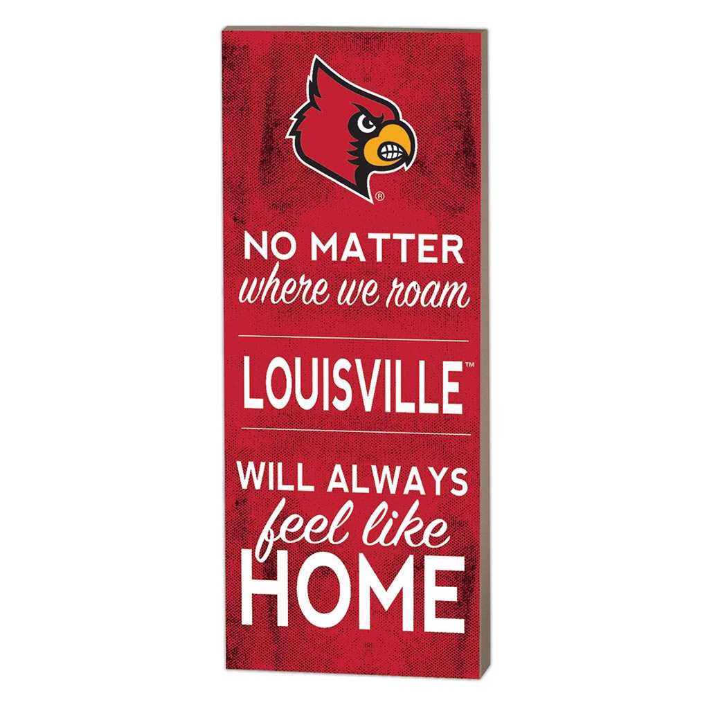 7x18 No Matter Where Louisville Cardinals