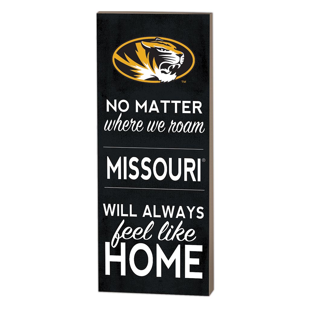 7x18 No Matter Where Missouri Tigers