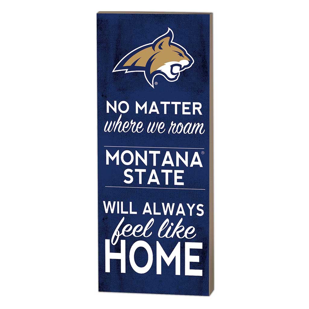 7x18 No Matter Where Montana State Fighting Bobcats