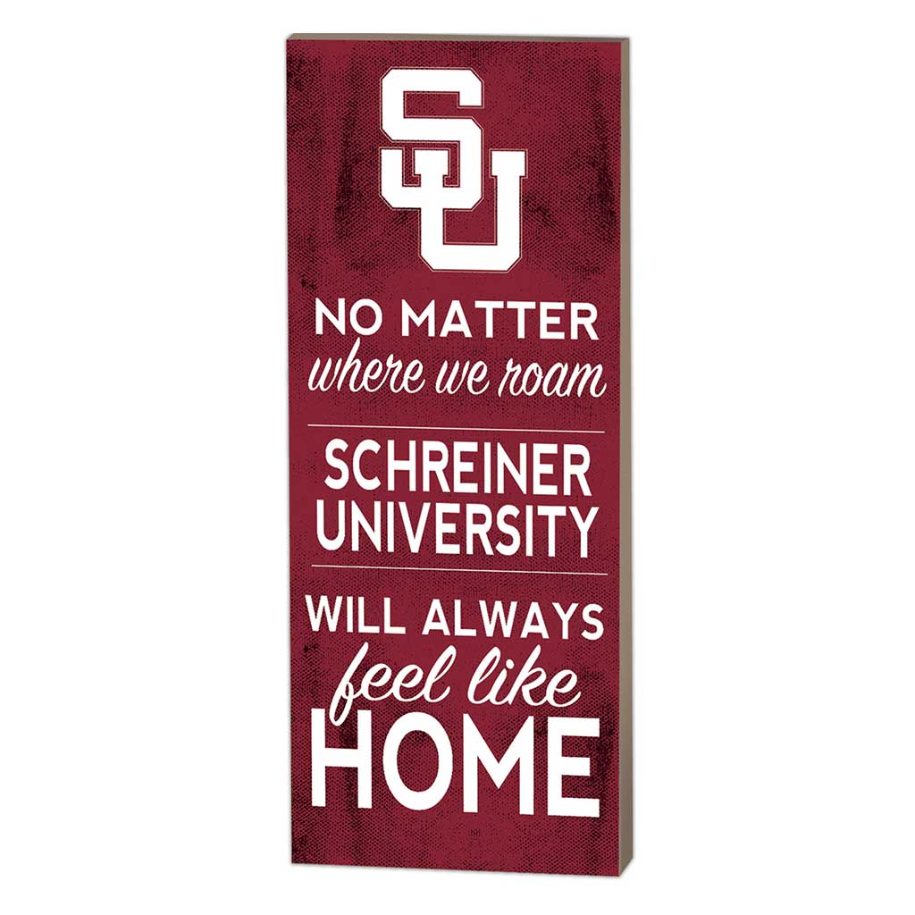 7x18 No Matter Where Schreiner University Mountaineer