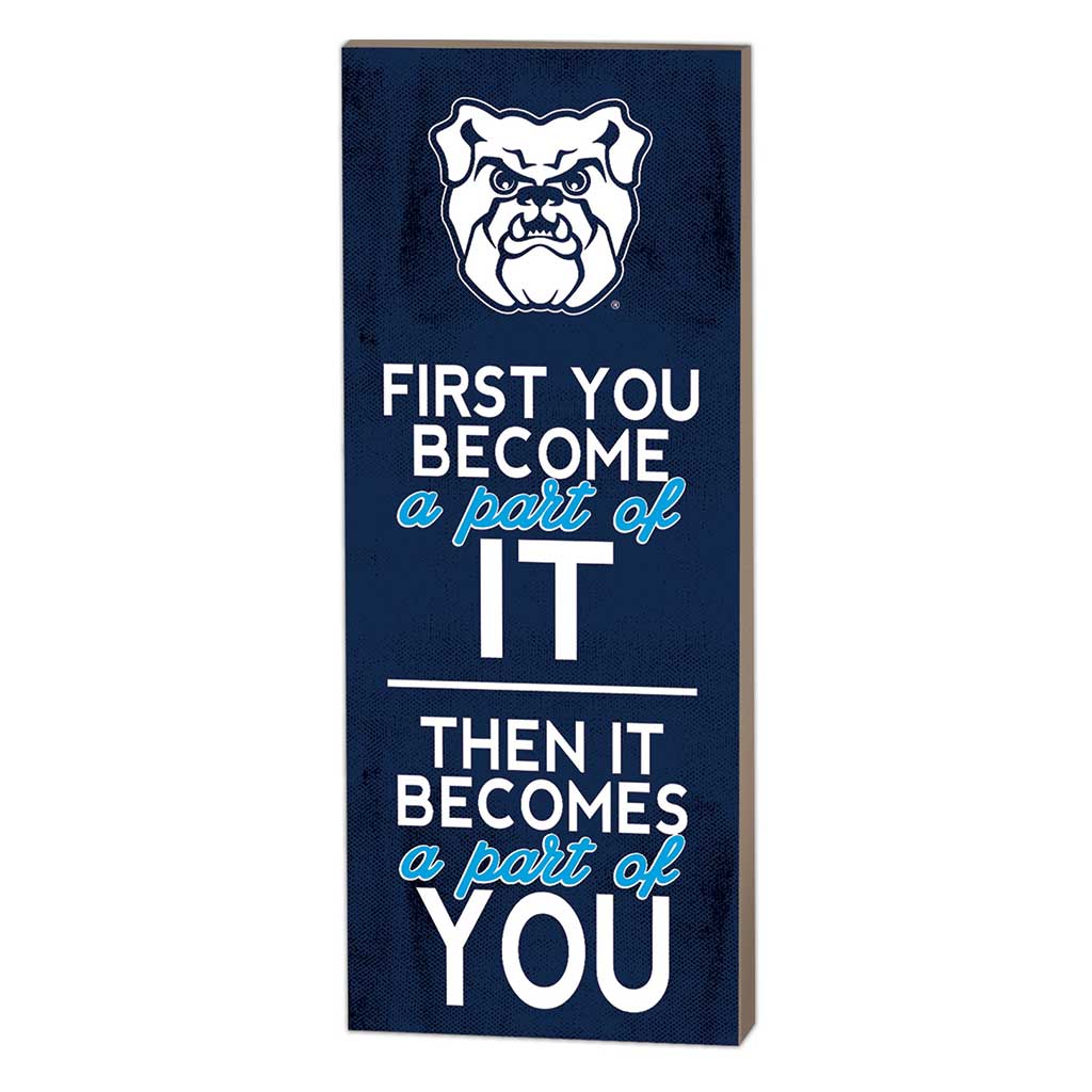 7x18 First You Become Butler Bulldogs