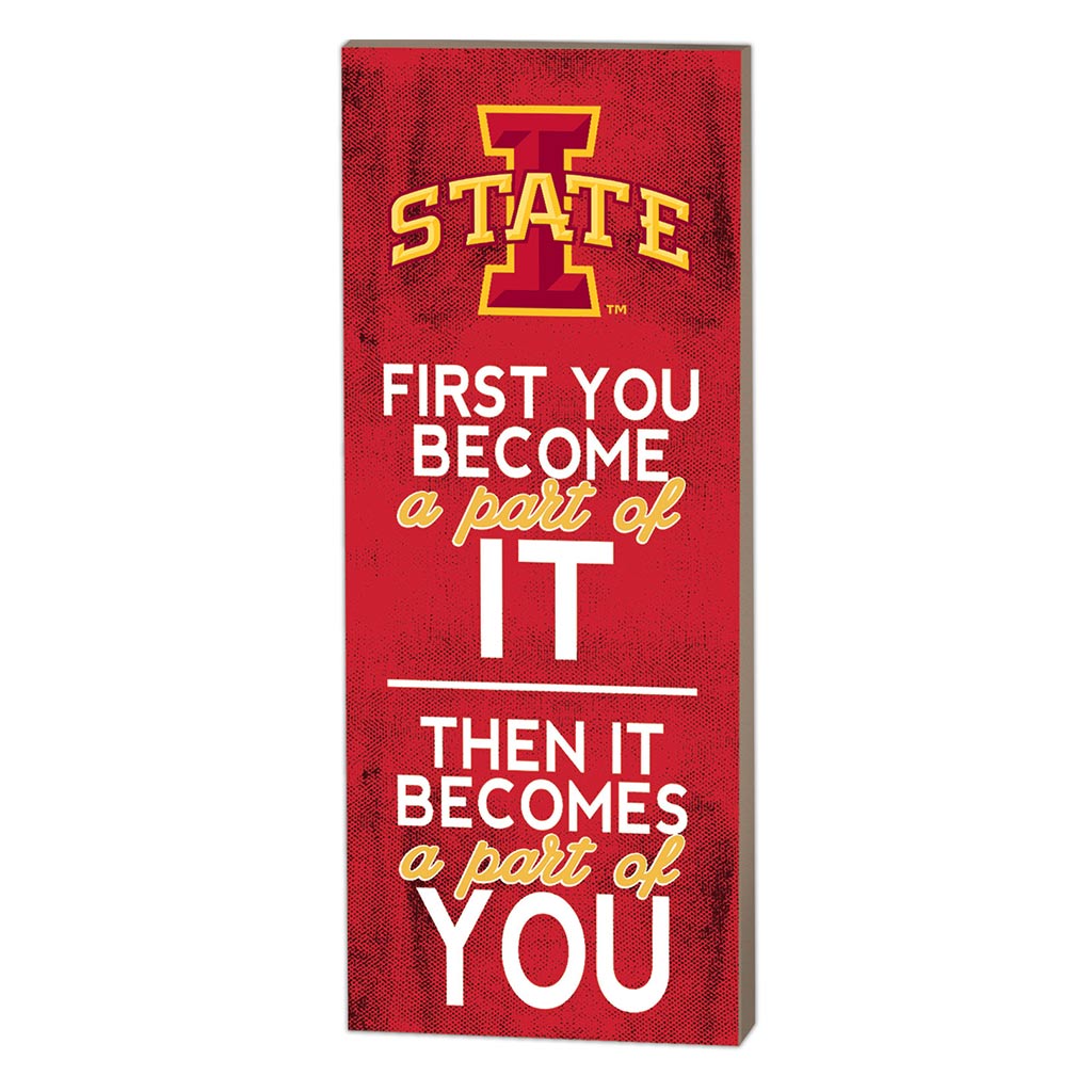 7x18 First You Become Iowa State Cyclones