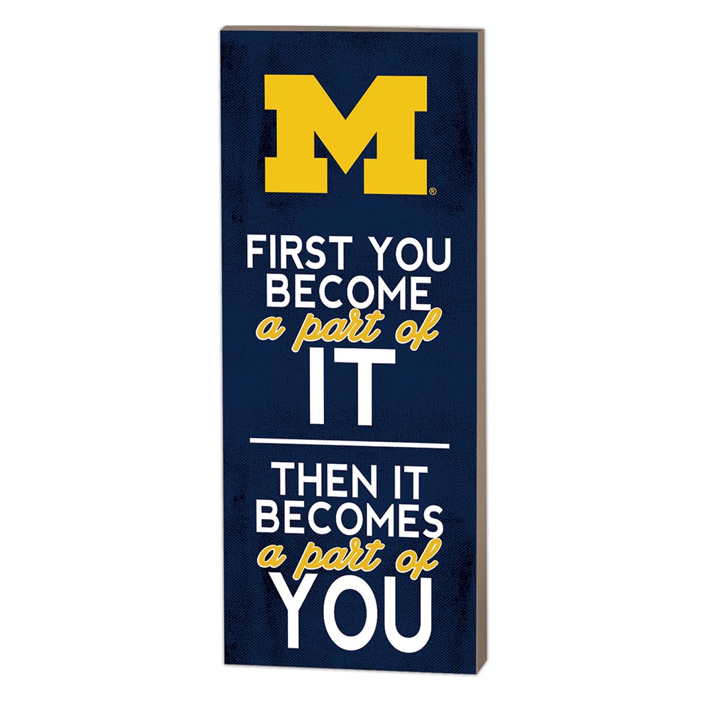 7x18 First You Become Michigan Wolverines