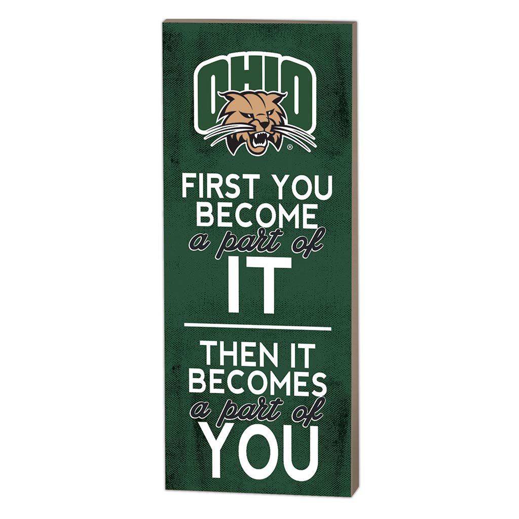 7x18 First You Become Ohio Univ Bobcats