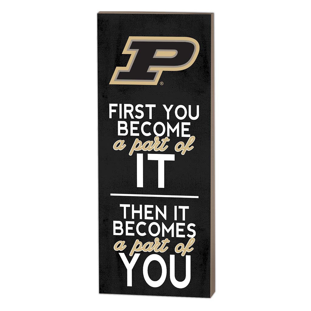 7x18 First You Become Purdue Boilermakers