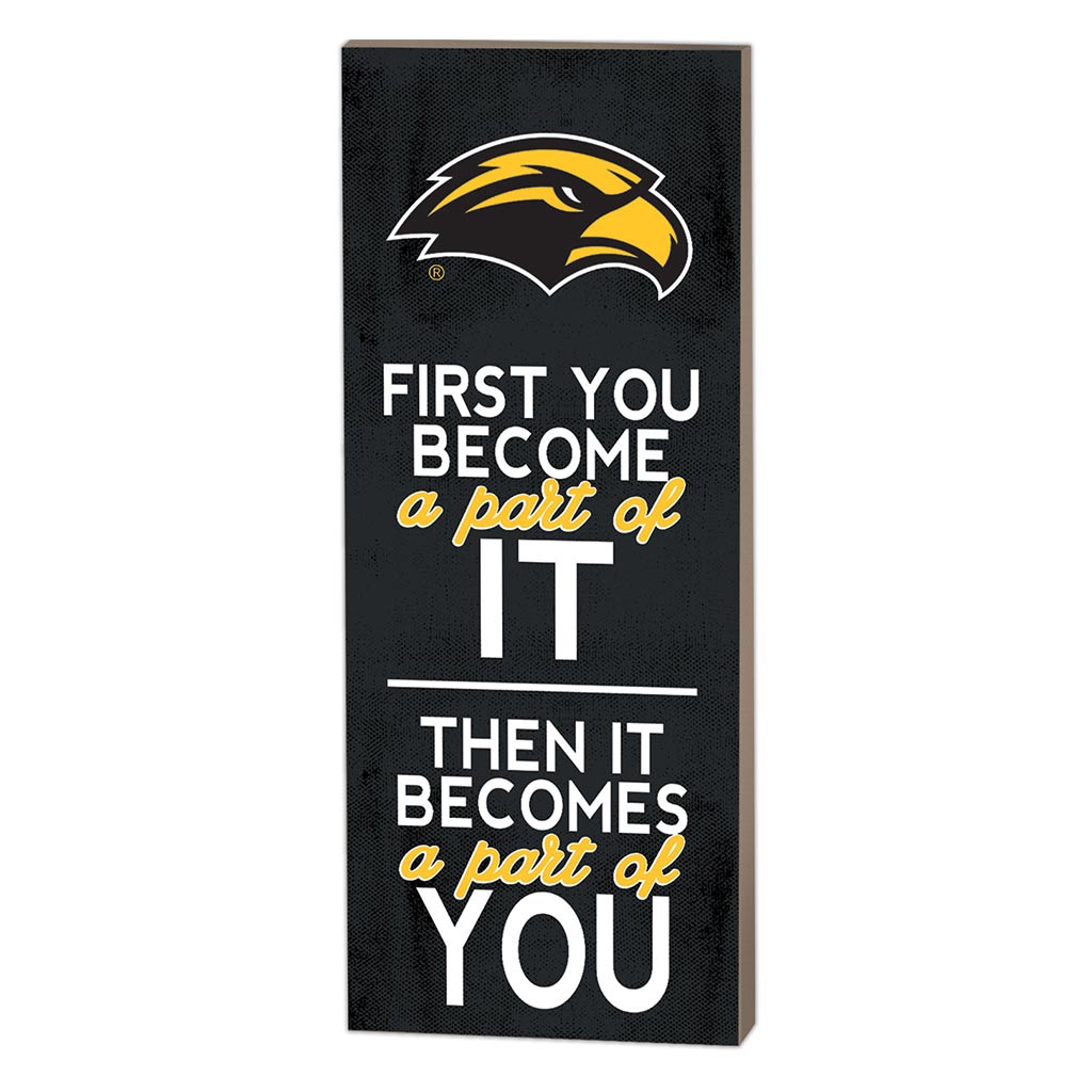 7x18 First You Become Southern Mississippi Golden Eagles