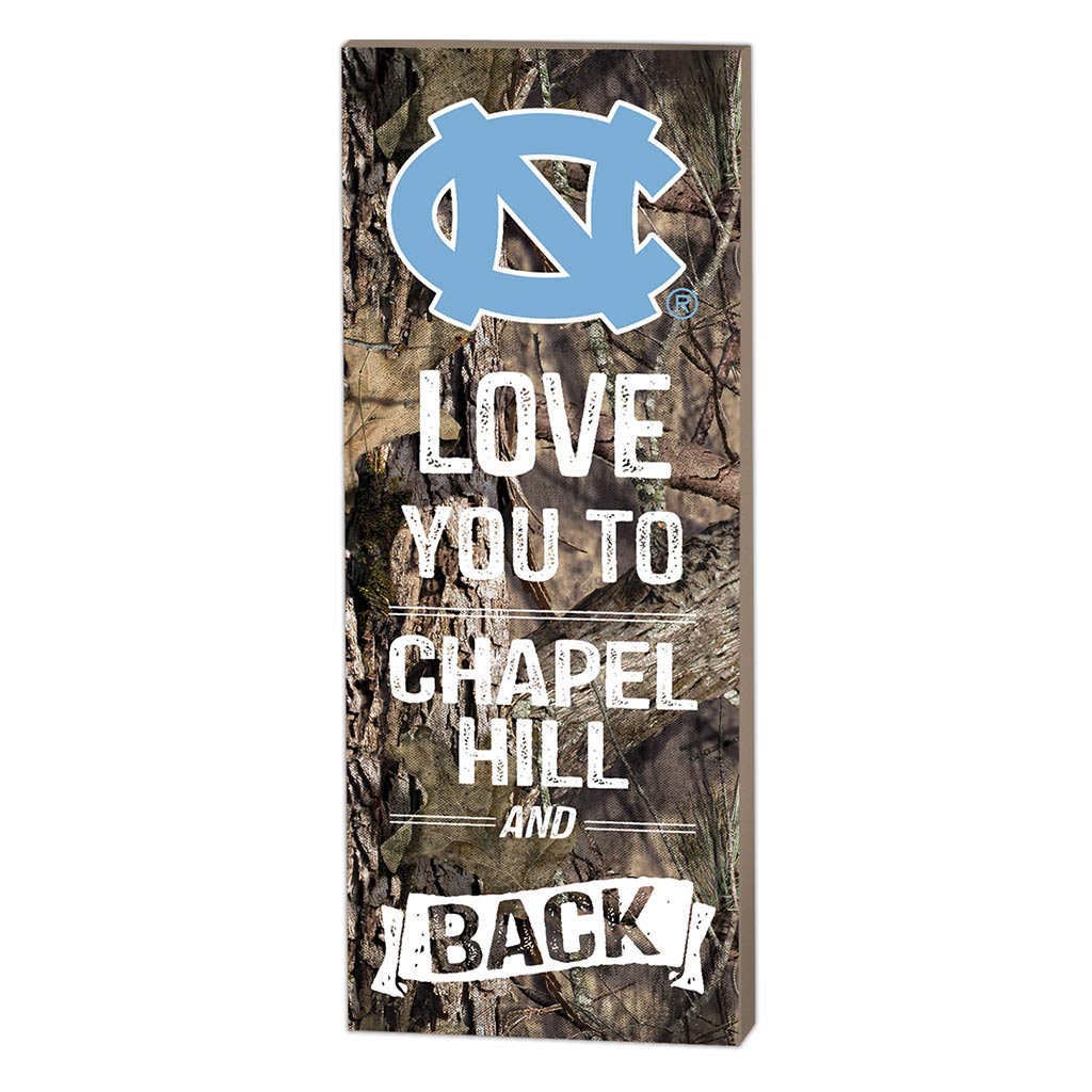7x18 I Love You Mossy Oak North Carolina (Chapel Hill) Tar Heels