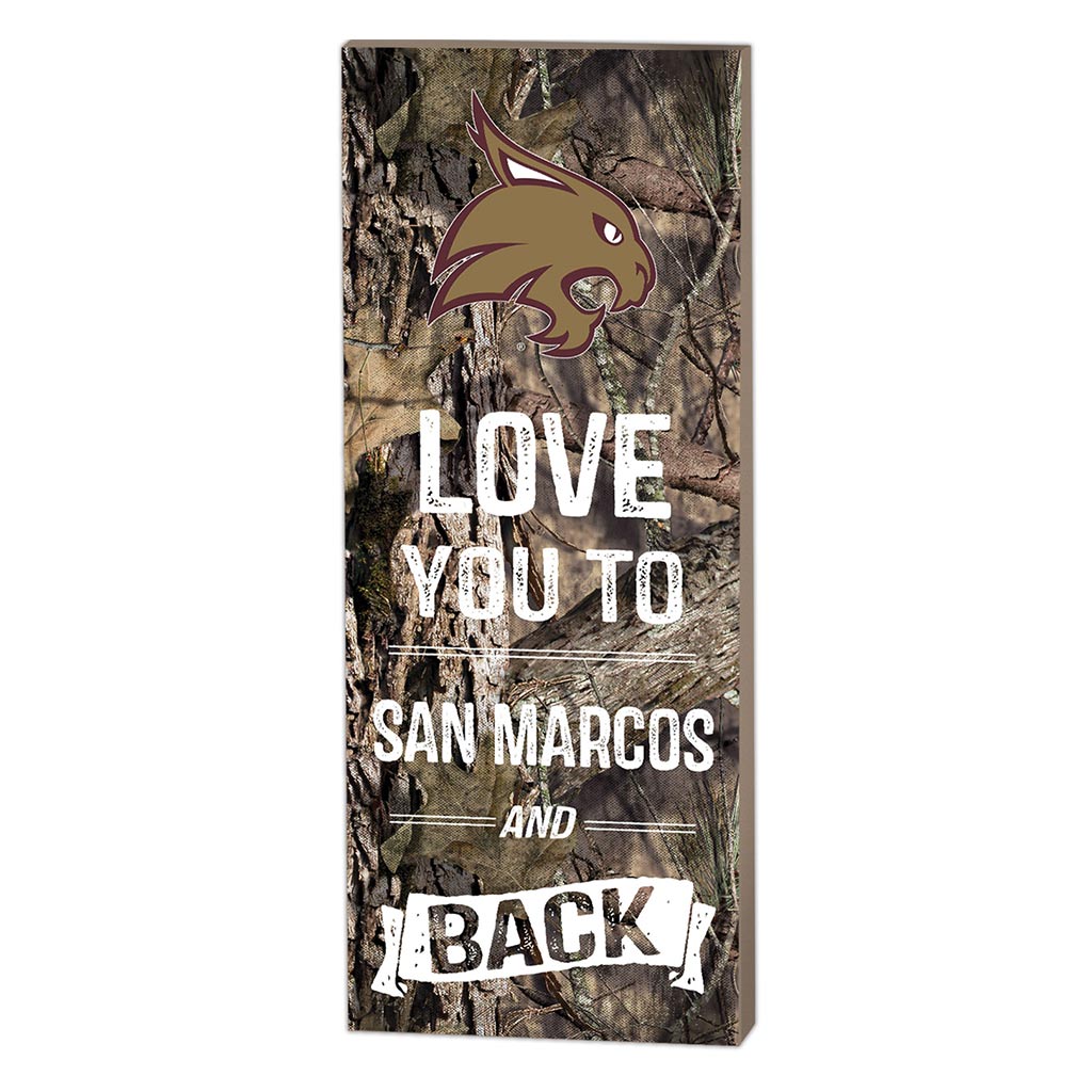 7x18 I Love You Mossy Oak Texas State Bobcats