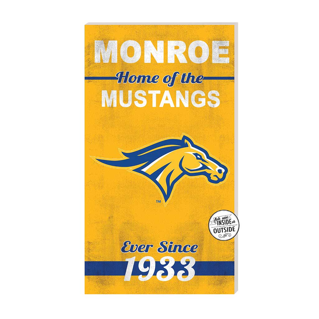 11x20 Indoor Outdoor Sign Home of the Monroe College Mustangs
