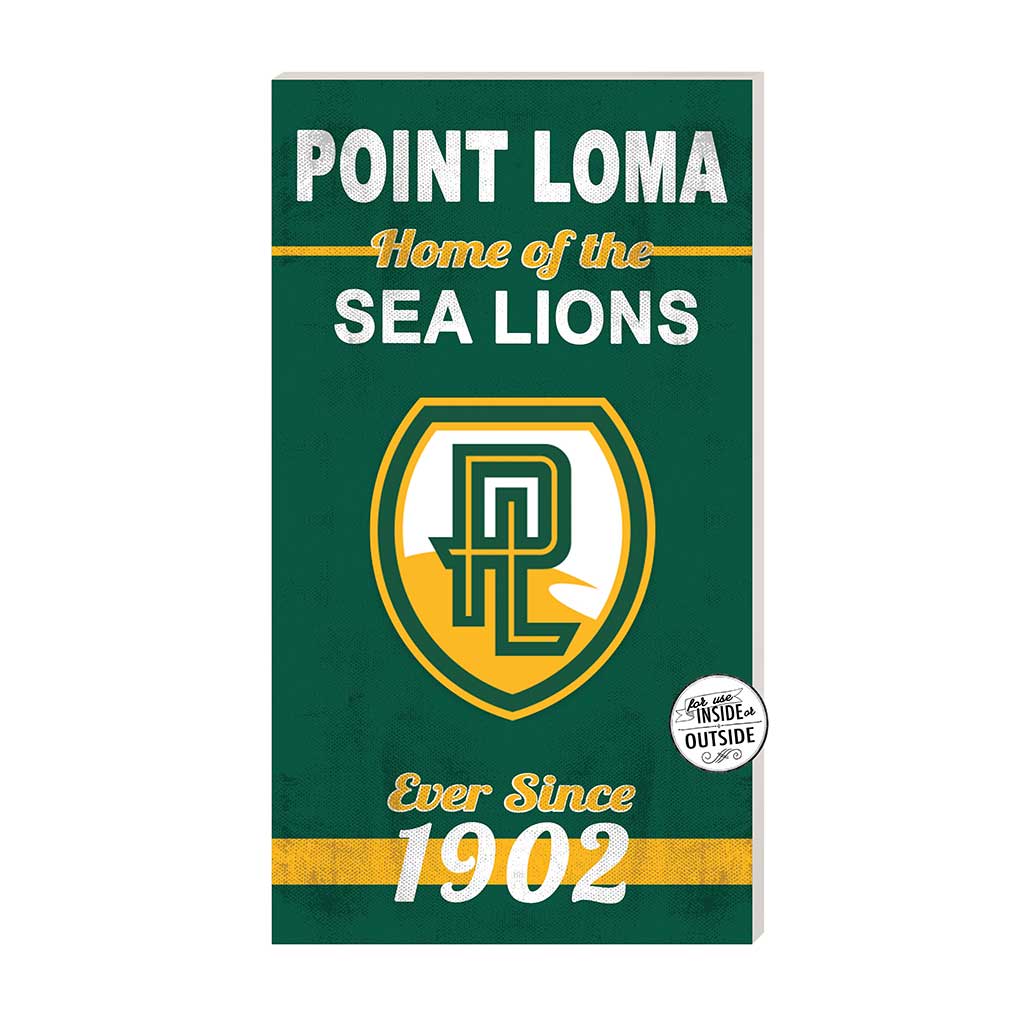 11x20 Indoor Outdoor Sign Home of the Point Loma Zarene University Sea Lions