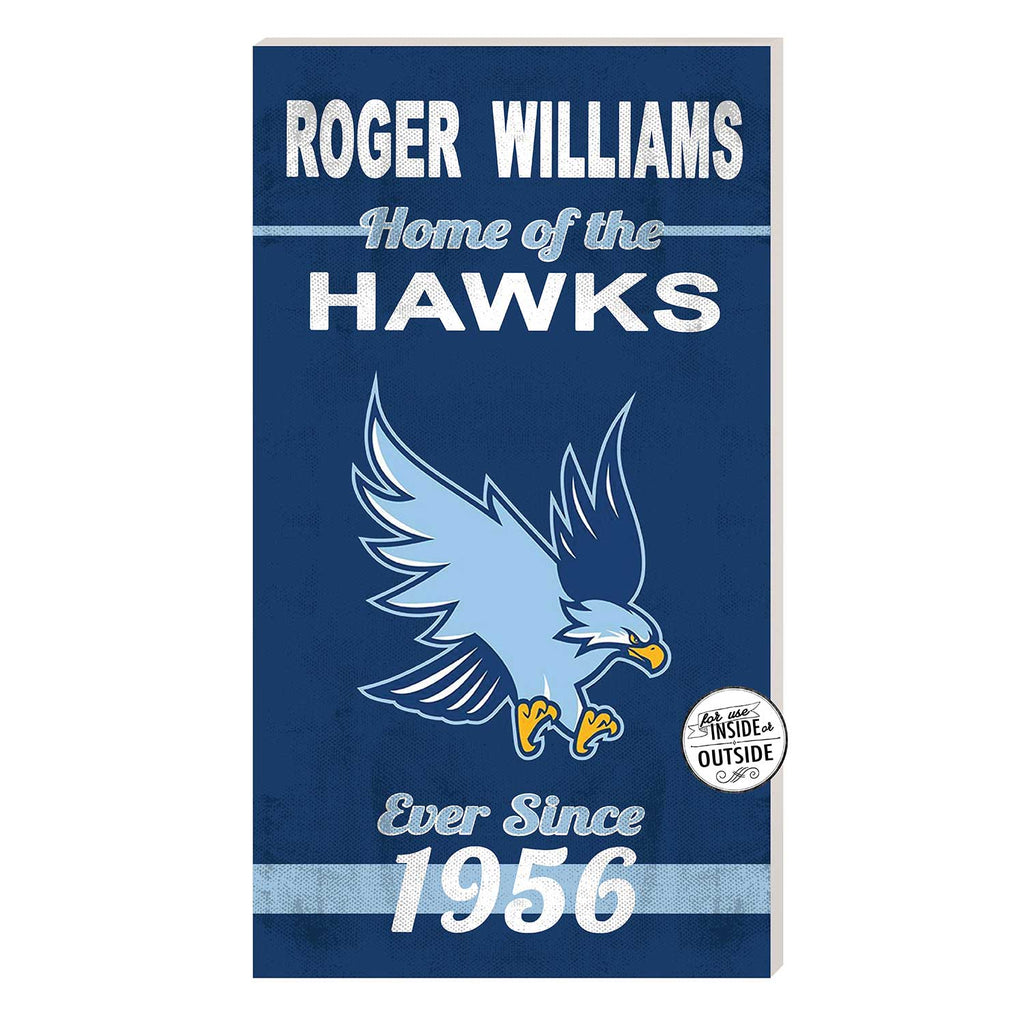 11x20 Indoor Outdoor Sign Home of the Roger Williams University Hawks