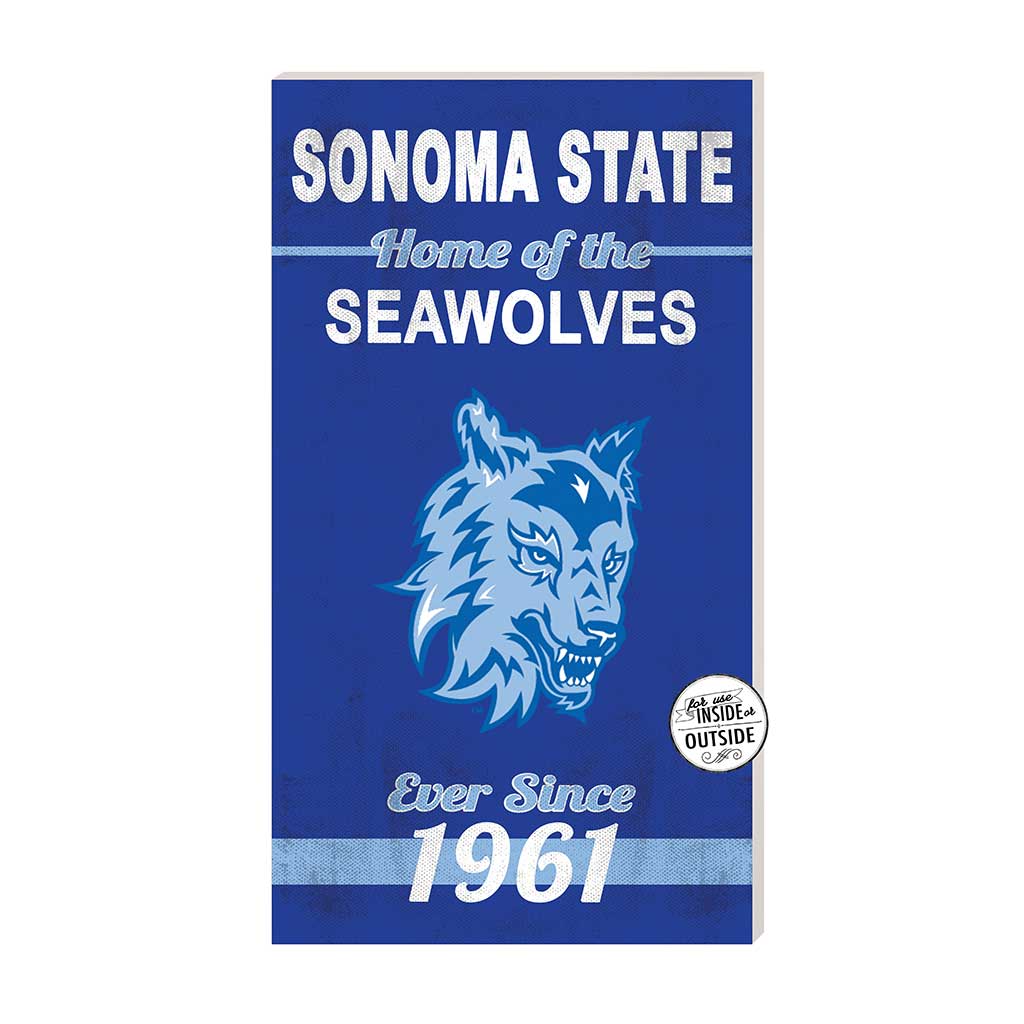 11x20 Indoor Outdoor Sign Home of the Sonoma State University Seawolves