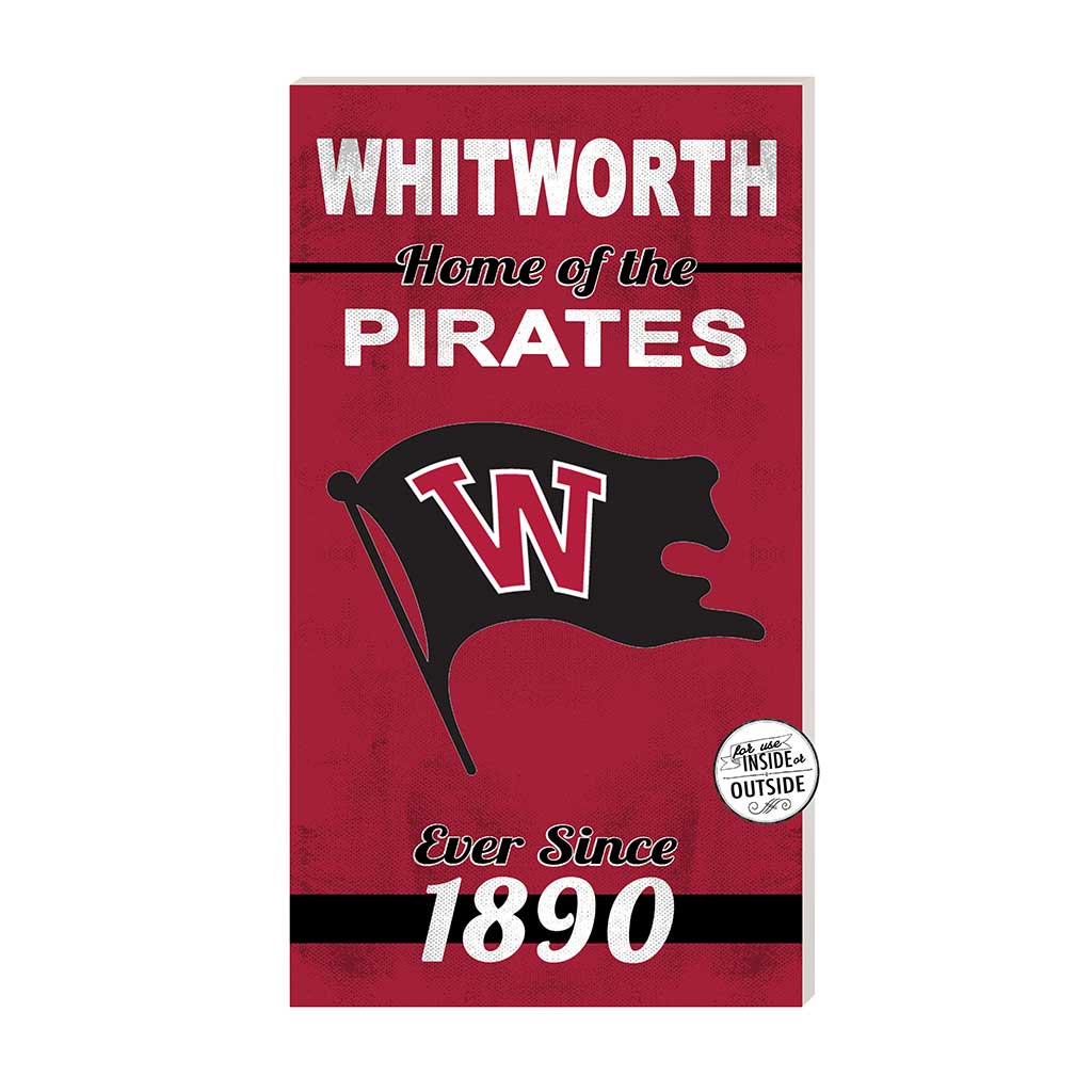 11x20 Indoor Outdoor Sign Home of the Whitworth University Pirates