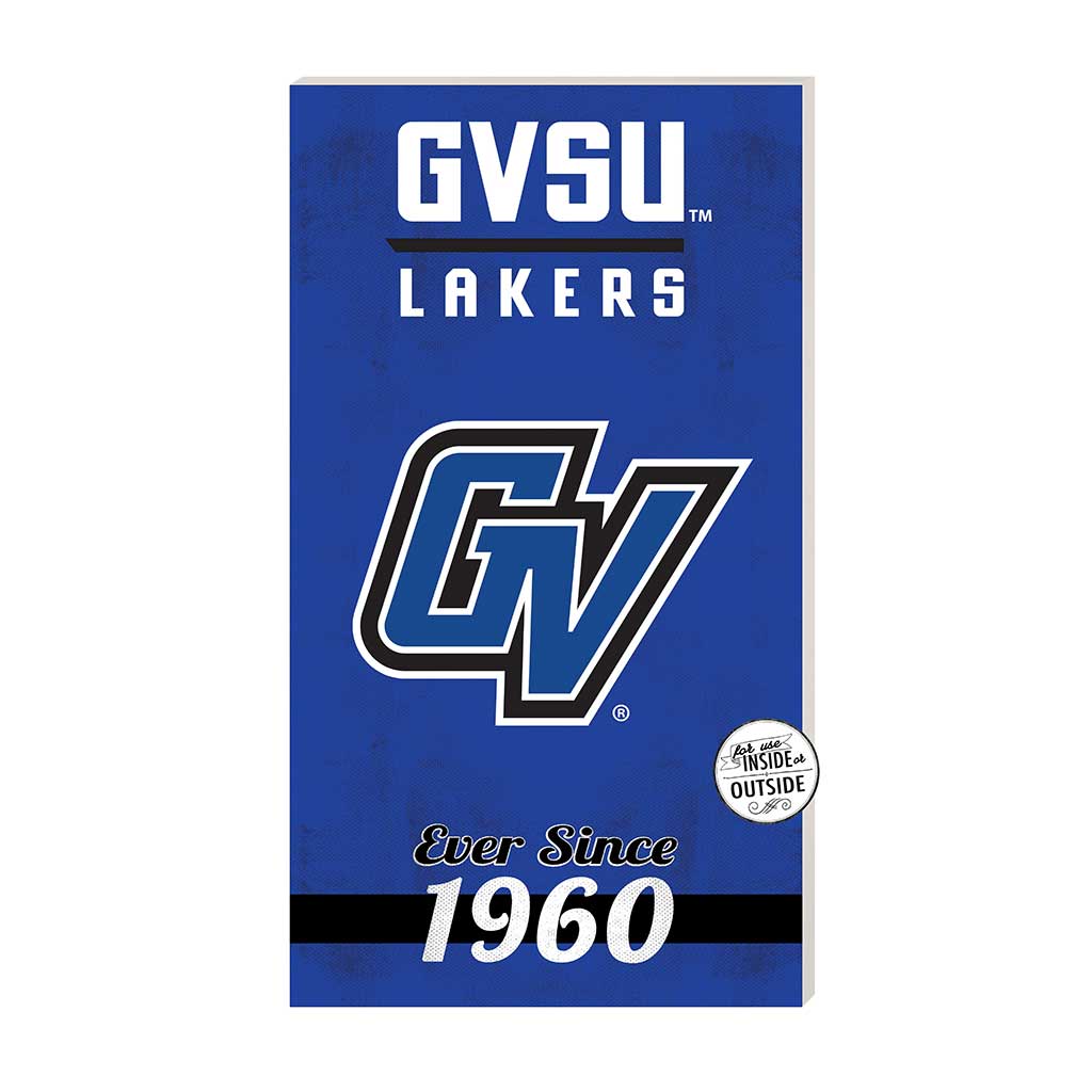 11x20 Indoor Outdoor Sign Home of the Grand Valley State Lakers