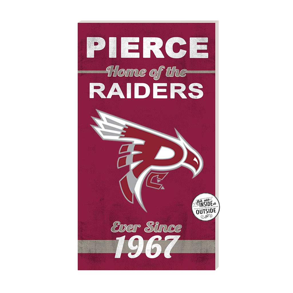11x20 Indoor Outdoor Sign Home of the Pierce College - Fort Steilacoom Campus Raiders