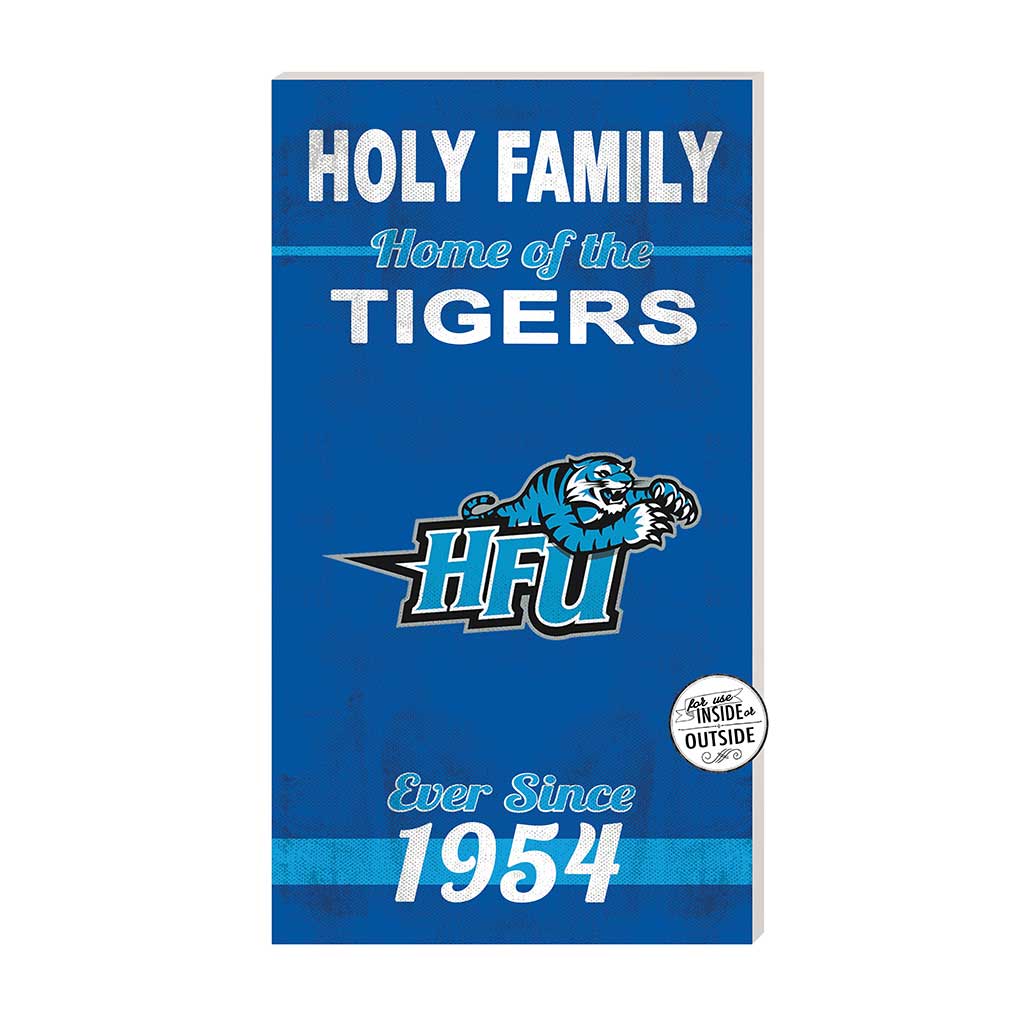 11x20 Indoor Outdoor Sign Home of the Holy Family Universty Tigers