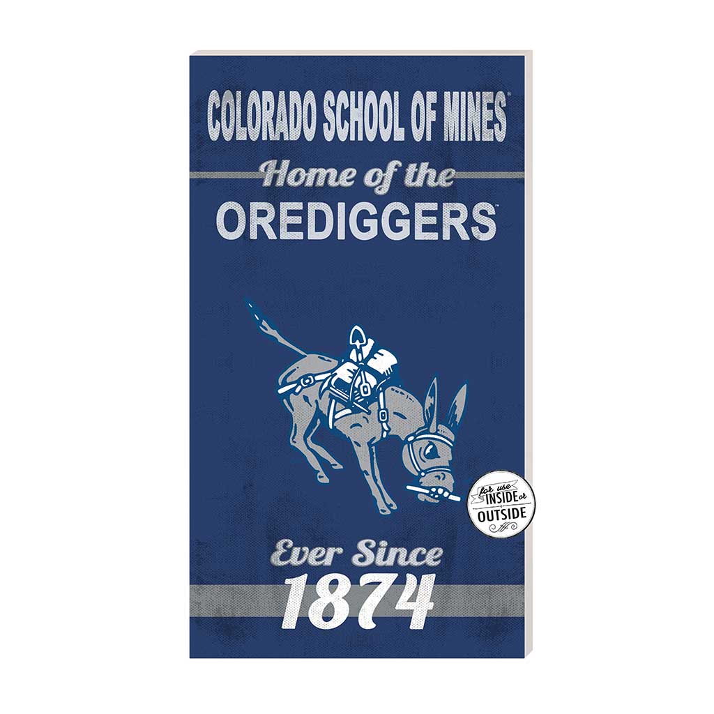 11x20 Indoor Outdoor Sign Home of the Colorado School of Mines Orediggers