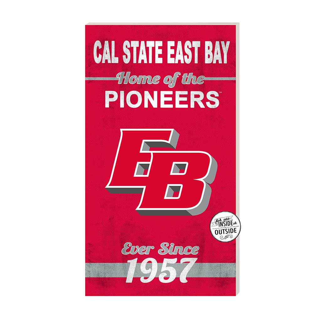 11x20 Indoor Outdoor Sign Home of the California State East Bay Pioneers