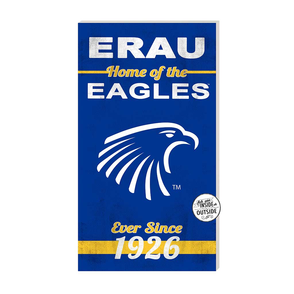 11x20 Indoor Outdoor Sign Home of the Embry-Riddle Aeronautical University Eagles