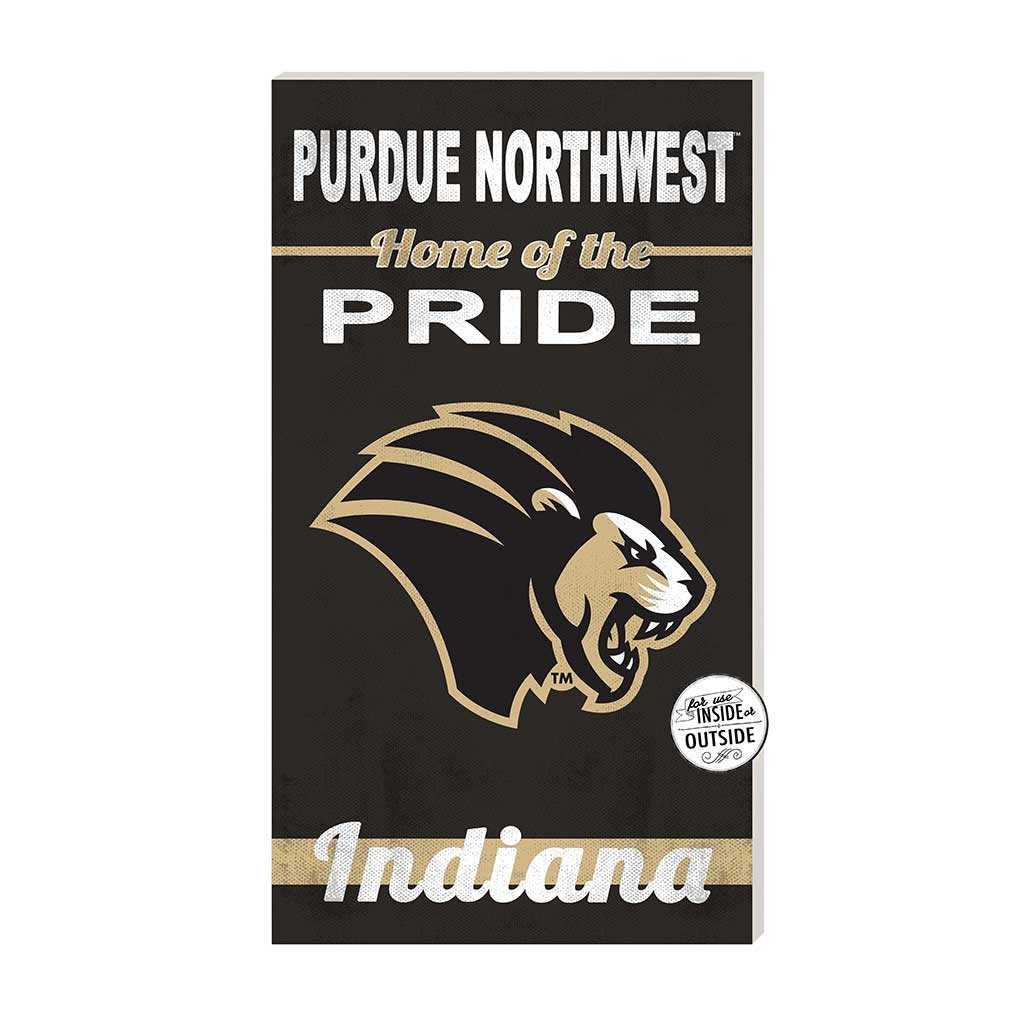 11x20 Indoor Outdoor Sign Home of the Purdue University Northwest Pride