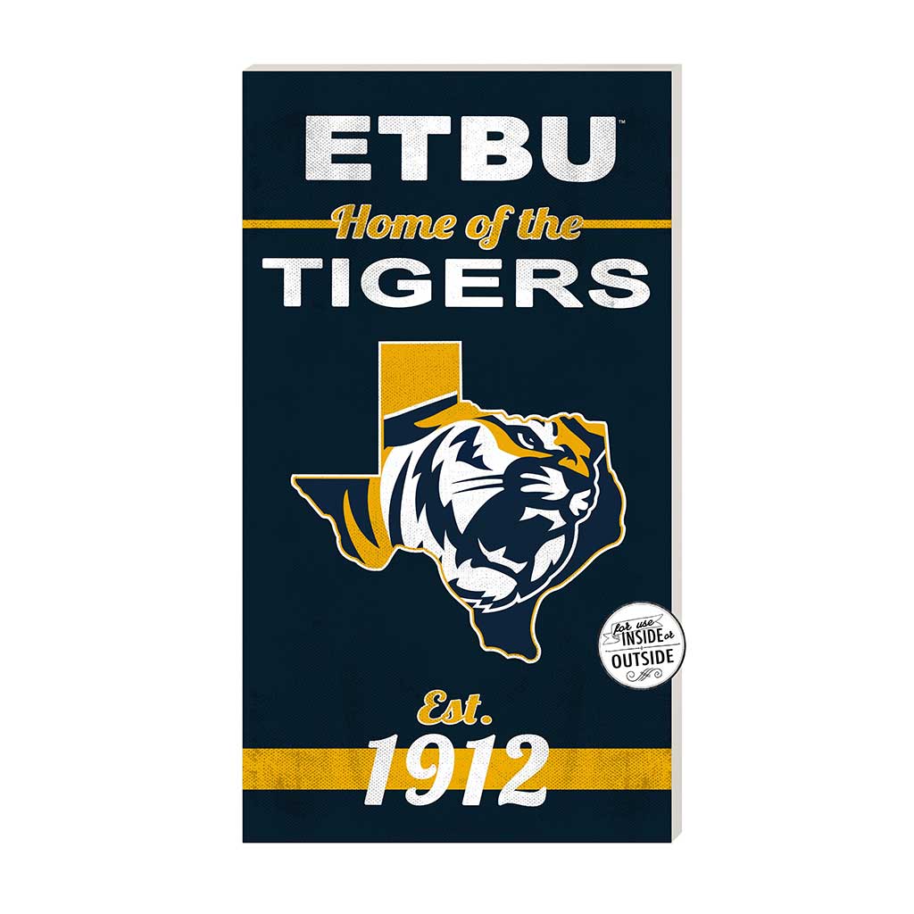 11x20 Indoor Outdoor Sign Home of the East Texas Baptist Tigers