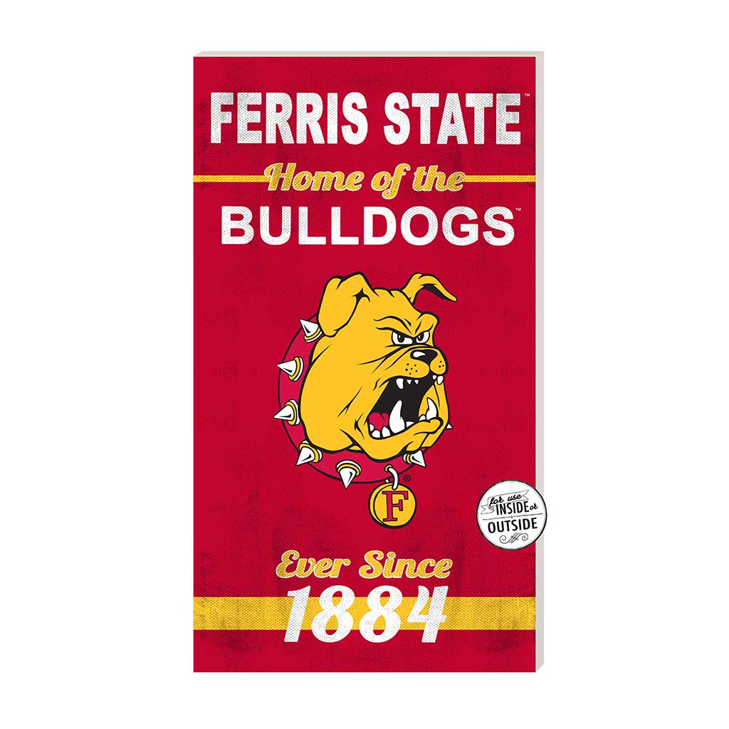 11x20 Indoor Outdoor Sign Home of the Ferris State Bulldogs